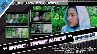 Download lagu FILM COMEDY ACEH 2019 | 'NYOE-NYOE KOEN' SEASON II mp3