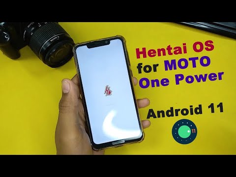 HENTAI OS ANDROID 11 FOR MOTO ONE POWER | For Daily Use ? #motorola