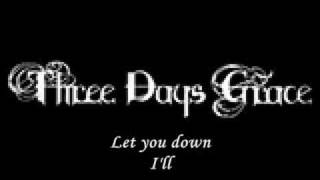 Let You Down - Three Days Grace - With Lyrics