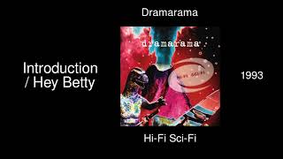 Dramarama - Introduction / Hey Betty - Hi-Fi Sci-Fi [1993]