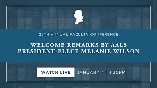 Click to play: Welcome Remarks by AALS President-Elect Melanie Wilson