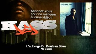 Mc Solaar - L'auberge Du Bouleau Blanc - Kassded