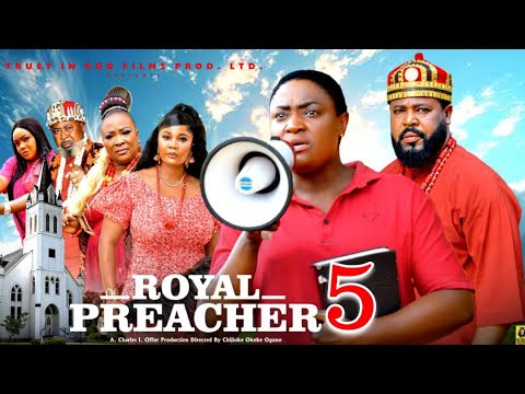 ROYAL PREACHER PT 5 (New Movie) Lizzy Gold 2025 Latest Nigerian Nollywood Movie