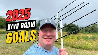 Ham Radio Goals for 2025
