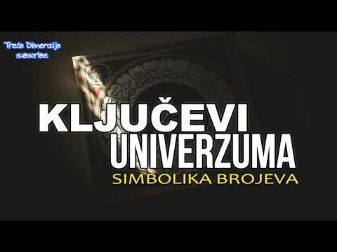 KLJUČEVI UNIVERZUMA - SIMBOLIKA BROJEVA