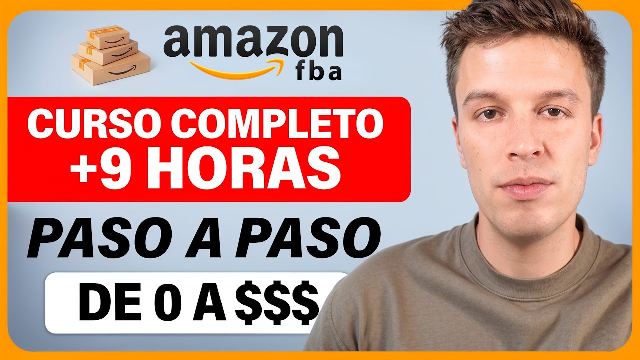 Curso GRATIS De Amazon FBA | Cómo Vender En Amazon FBA y Ganar Dinero En 2025