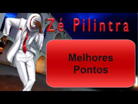 Melhores pontos - Zé Pilintra