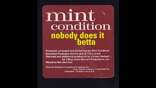 Mint Condition - Nobody Does It Betta - 1993