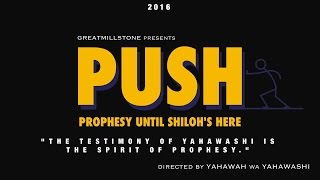 GMS Trailer | PUSH (Prophesy Until Shiloh's Here)