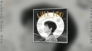 Will you - Vương Nguyên - Roy Wang