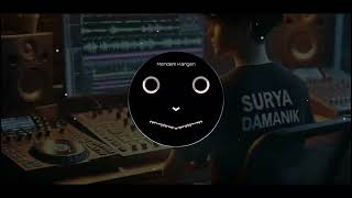 Download lagu DJ MENDEM KANGEN REMIX VIRAL TIKTOK - BREAKBEAT MENGKANE mp3