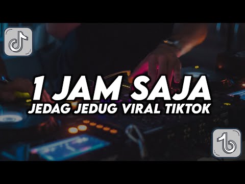 DJ 1 JAM SAJA - ZASKIA GOTIK || JEDAG JEDUG VIRAL TIKTOK