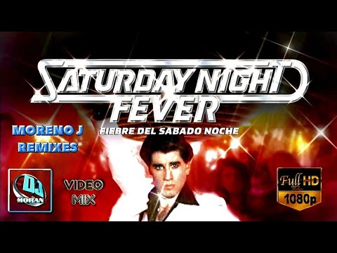 MIX SATURDAY NIGHT FEVER ( MORENO J REMIXES ) - MIXED DJ MORAN ( HQ Full HD )