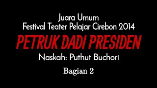 preview picture of video 'Petruk Dadi Presiden--Lawan Teater SMK Muhammadiyah Kedawung Cirebon--Part 2'