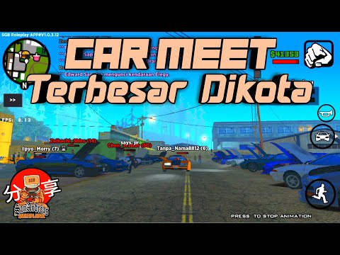 CAR MEET TERBESAR DIKOTA !! GTA SAMP ANDROID INDONESIA ROLEPLAY