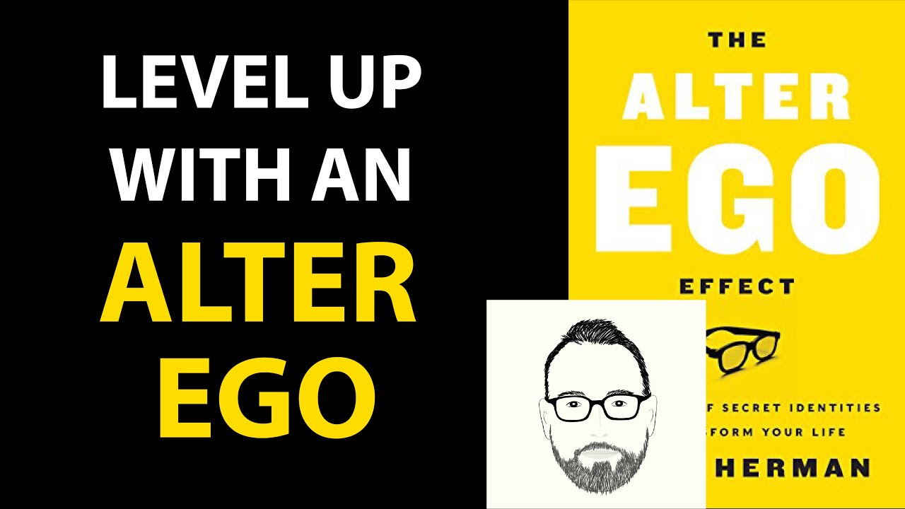 THE ALTER EGO EFFECT by Todd Herman | Core Message