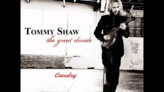 Cavalry - Tommy Shaw