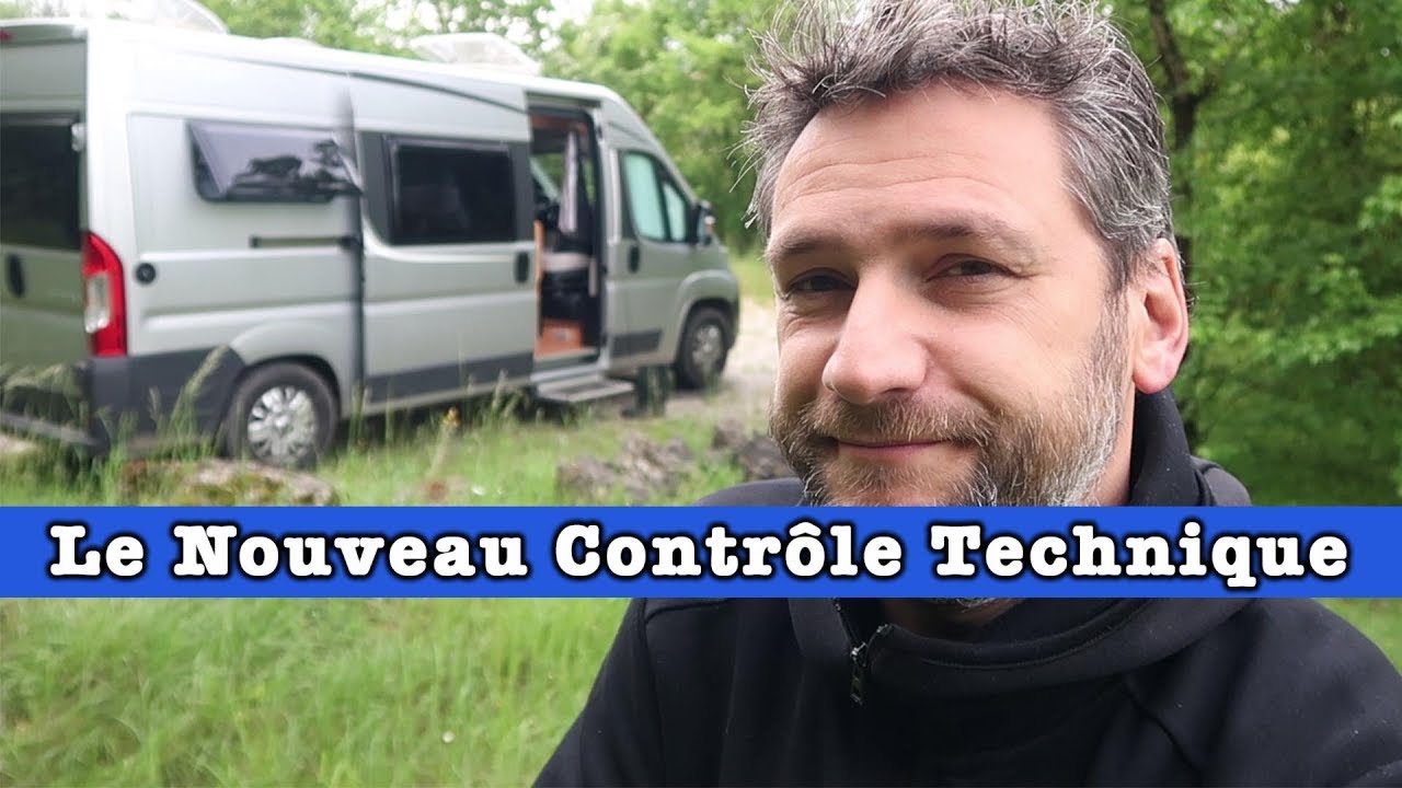VAN et FOURGON AMÉNAGÉ - TOUT SAVOIR sur le NOUVEAU CONTRÔLE TECHNIQUE - Voyage Voyages