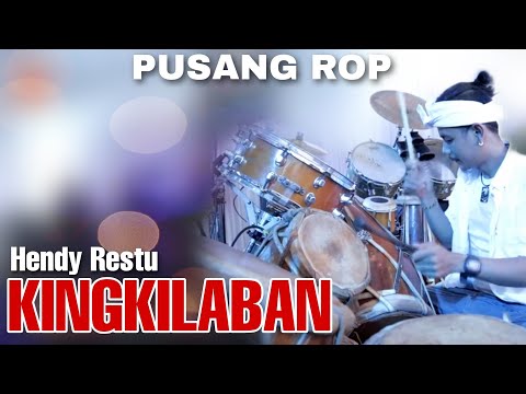 PUSANG ROP LIVE | KINGKILABAN - HENDY RESTU