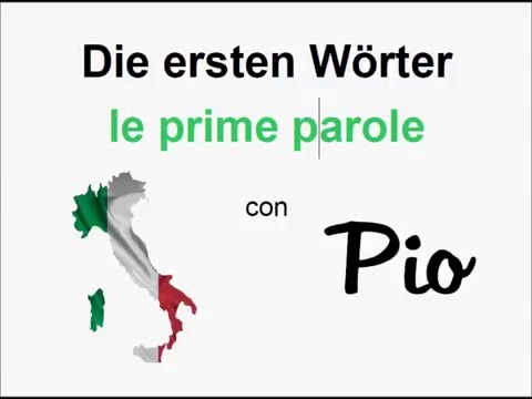 Die ersten italienischen Wörter - Italienisch für Anfänger