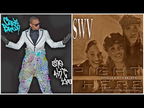 *special request* SWV x Chris Brown - "Right Here/She Ain't You" mashup