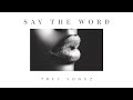 Trey Songz Say The Word Lyric Video