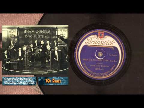 The Isham Jones Orchestra - When the sun goes down - 1921