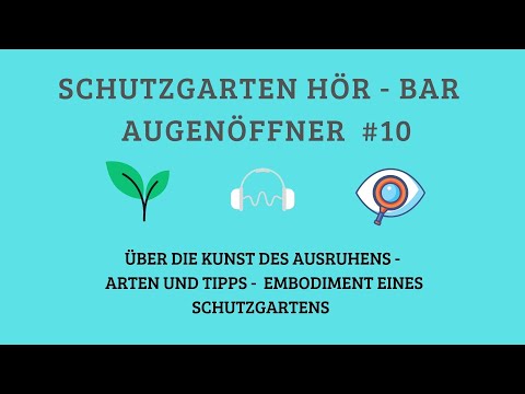 🎧 Schutzgarten Hör-Bar: Augenöffner #10 Die Kunst des Ausruhens – Arten und Tipps