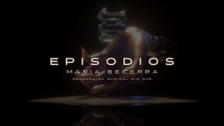 Musik-Video-Miniaturansicht zu Episodios Songtext von María Becerra