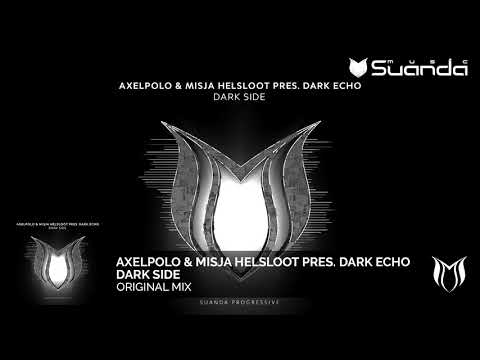 AxelPolo & Misja Helsloot pres. Dark Echo - Dark Side