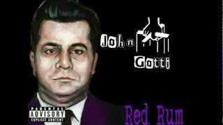 Red Rum - John Gotti