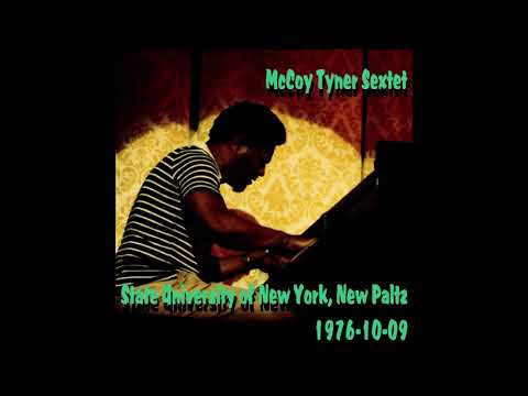 McCoy Tyner Sextet - 1976-10-09, State University of New York, New Paltz, NY