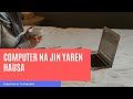 Shin Computer Najin Yaren Hausa