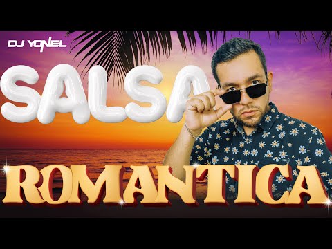 MIX SALSA ROMANTICA (Las mejores baladas en salsa, BEMBE, SON TENTACION, YOU SALSA, BARRAZA)DJ YONEL