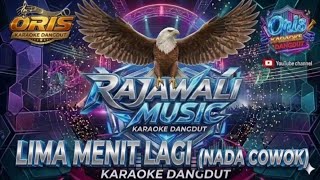 Download lagu Lima menit lagi nada cowok (tempo rajawali asli) KARAOKE RAJAWALI MUSIC PALEMBANG mp3 Download lagu Lima menit lagi nada cowok (tempo rajawali asli) KARAOKE RAJAWALI MUSIC PALEMBANG mp3