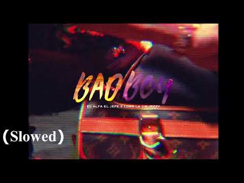 EL ALFA X LUAR LA L X JEZZY - SOY UN BAD BOY (SLOWED)