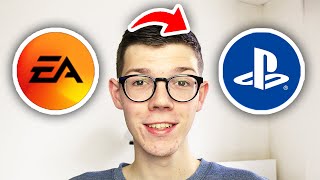 How To Link EA Account To Playstation Network - Full Guide