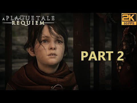 A Plague Tale Requiem PC Full Walkthrough | Gameplay Part 2 ﴾2K-60FPS﴿-No Commentary