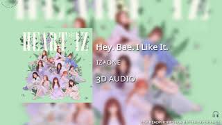 IZ*ONE (아이즈원) - 해바라기 (Hey. Bae. Like It.) [3D AUDIO USE HEADPHONES] | godkimtaeyeon