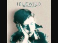 Idlewild - I Am What I Am Not