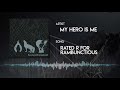 MY HERO IS ME - Rated R For Rambunctious (OFFICIAL AUDIO)