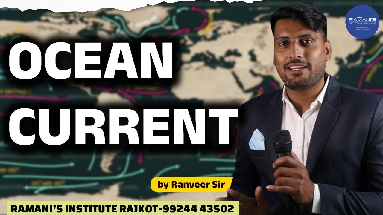 OCEAN CURRENT | UPSC | GPSC | RAMANI'S INSTITUTE FOR CIVIL SERVICES  |