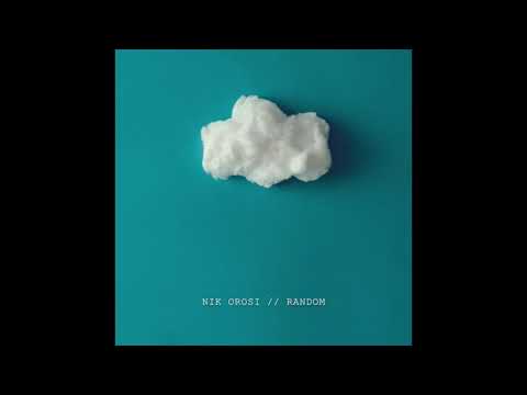 Nik Orosi - Random (acts of kindness)