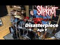 Slipknot - Disasterpiece - Drum cover Age 9!    #slipknot #drumcover #disasterpiece