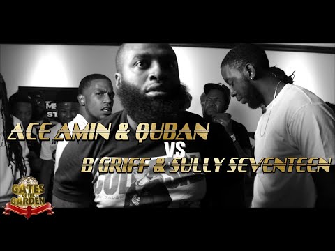ACE AMIN & QUBAN VS B GRIFF & SULLY SEVENTEEN | GATES OF THE GARDEN