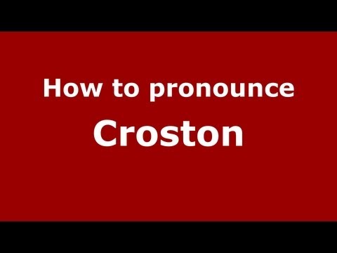 How to pronounce Croston