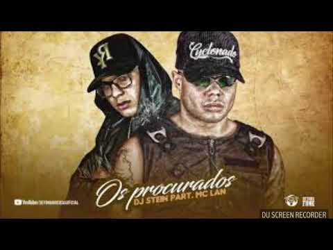 DJ Stein feat. MC Lan os procurados  (Funkzilla)