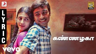 3 - Kannazhaga Tamil Lyric  Dhanush Shruti  Anirud