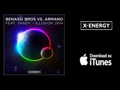 Benassi Bros Vs Armano Feat. Sandy - Illusion