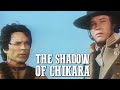 The Shadow Of Chikara WESTERN Cowboy Movie In Full Length English